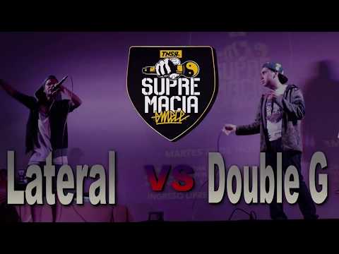 Lateral vs Double G -  InterUniversitarios Supremacia Mc - 2017 - Lima Peru
