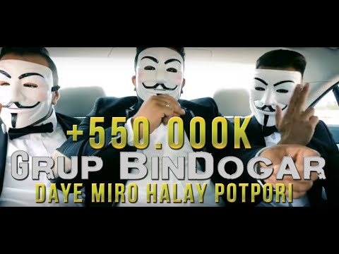 Grup BinDogar - #DayeMiro #potbori - #Official Halay Clip Video  (prod.by #ersosteiner) #gowend