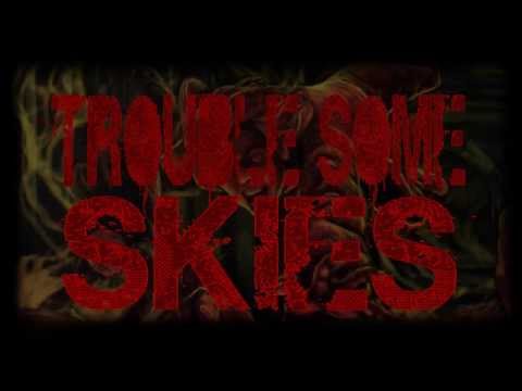 Physics of Demise - Troublesome Skies [LYRIC VIDEO]