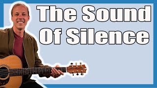 Sound Of Silence Guitar Lesson (Simon &amp; Garfunkel)
