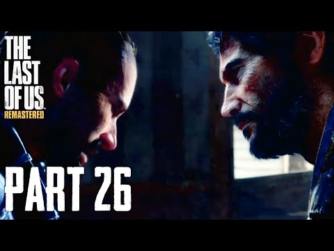 THE LAST OF US REMASTERED - Walkthrough Gameplay (PS4) - Part26