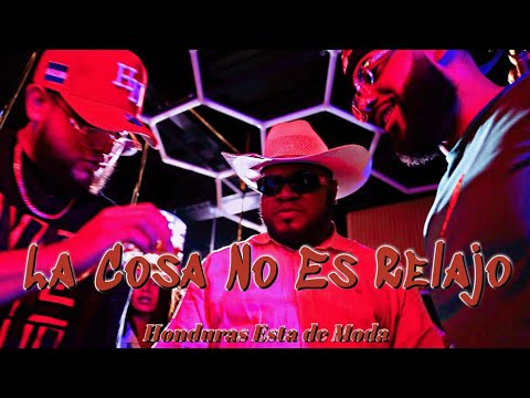 La Cosa no es Relajo ( Honduras esta de Moda ) - Jeyel x La More x Dj Nando (Video Official)