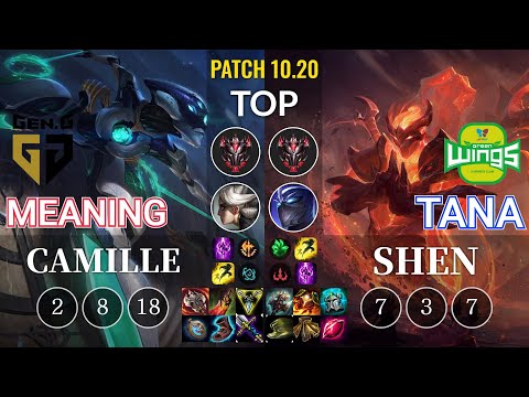 GEN Meaning Camille vs JAG TaNa Shen Top - KR Patch 10.20