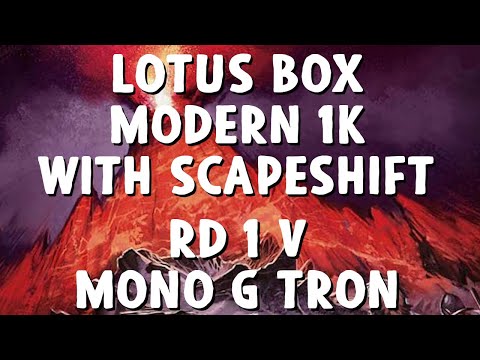 Lotus Box Modern 1K with Temur YorionShift - Round 1 v Mono G Tron