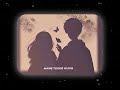 Humnava Mere Slowed And Reverb Lofi Status Efxstatus