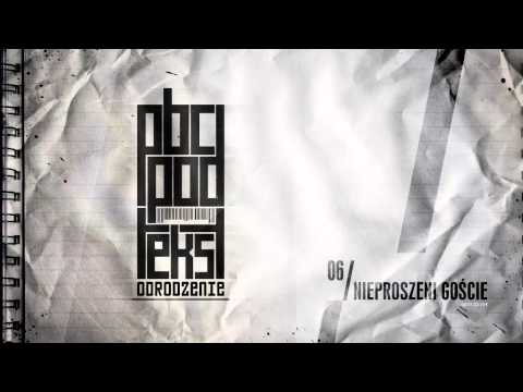 PBC Podtekst (Jarru, Gun-D, Młody, Żela) - Nieproszeni goście