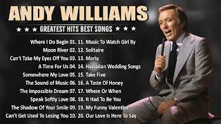 Andy Williams Greatest Hits Full Album - Best Songs Of Andy Williams Playlist 2023