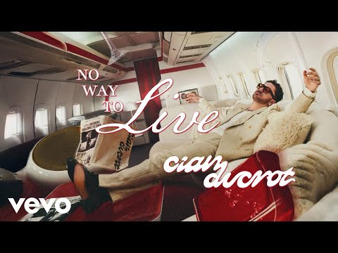 Cian Ducrot - No Way To Live (Lyric Video)