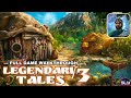 Legendary Tales 3 Full Walkthrough