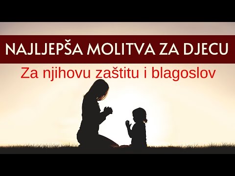 Molitva za djecu - za njihovu zaštitu i blagoslov