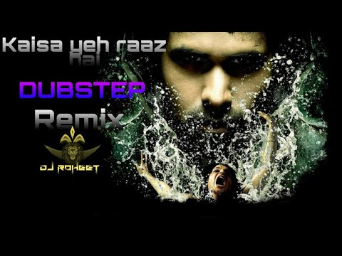 Kaisa yeh raaz hai  ||dubstep drop_REMIX  || 2020  ||DJ ROHEET ||(download link in description )