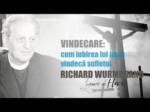 Richard Wurmbrand - Și asta va trece. Cum iubirea lui iisus vindecă sufletul!