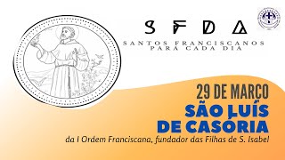 [29/03 | São Luis de Casória | Franciscanos Conventuais]