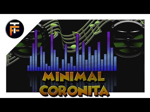 ✪Legjobb Minimal Coronita Mix 2017✪ | ✪ Best Minimal Coronita Music 2017✪