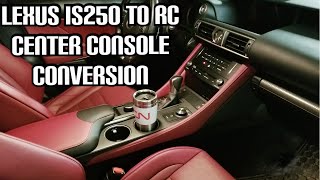 LEXUS IS250 RC CENTER CONSOLE CONVERSION