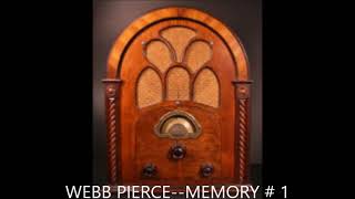 WEBB PIERCE  MEMORY # 1