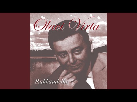 Sua Suudella Armas Nyt Saanko - Olavi Virta