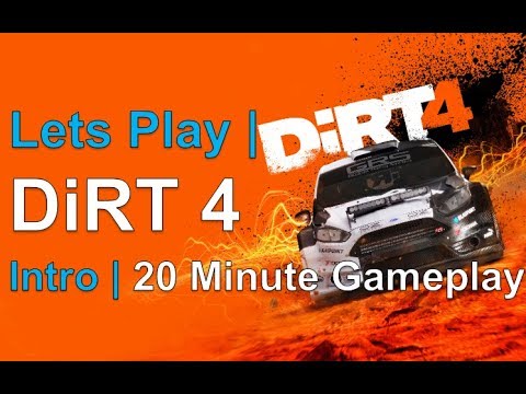 DiRT 4 - Intro, gameplay and first 20 minutes of play