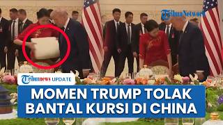 Detik-detik Trump Singkirkan Bantalan Kursi saat Hadiri Undangan Makan Malam Xi Jinping di Beijing