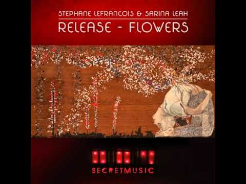 Stephane Lefrancois & Sarina Leah - Release (SM002)