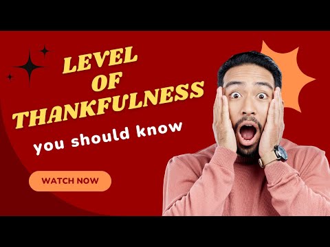 Levels of Thankfulness | Creative Ways to Say Thank You!