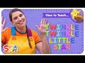 How To Teach Twinkle Twinkle Little Star Bedtime Song For Kids
