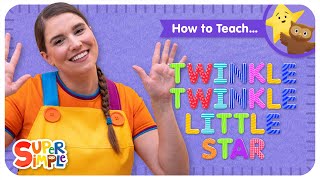 How To Teach &quot;Twinkle Twinkle Little Star&quot; - Bedtime Song For Kids