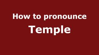 How to pronounce Temple