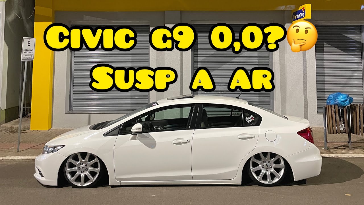 Civic g9 na suspensão a ar, tudo que você precisa saber pra ter esse resultado