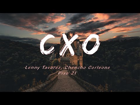 Lenny Tavárez, Chencho Corleone, Piso 21 - CXO (Letra/lyric)