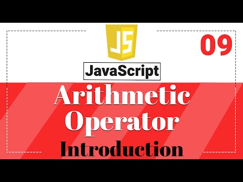 9 Concept of Arithmetic Operators explained in JavaScript | Learn JavaScript
