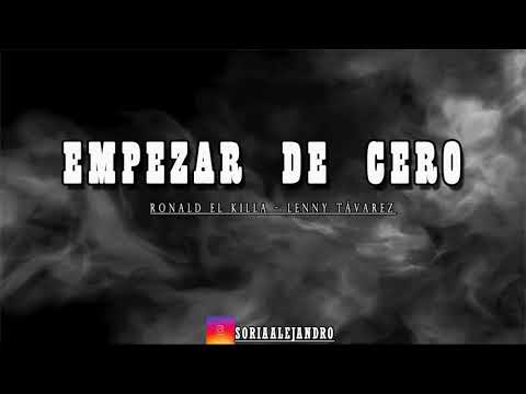 EMPEZAR DE CERO ❌ - Remix - RONALD Ft LENNY TAVAREZ - Dj Ale Soria [MOVIDA ASEGURADA]