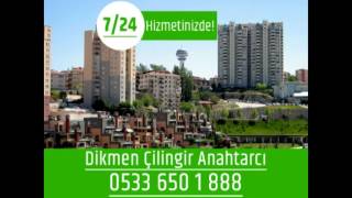 Dikmen Çilingir Anahtarcı - Oto Çilingir