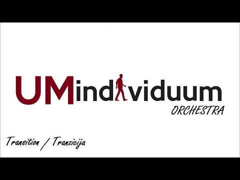UM Individuum Orchestra - Transition