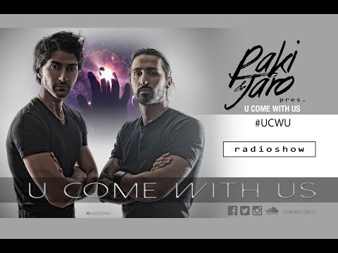 Paki & Jaro pres. U COME WITH US #004 [ #UCWU ] - RadioShow