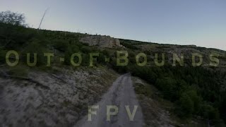 Out-of-Bounds FPV - Episode 7