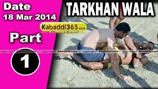 Tarkhan Wala (Mukatsar) Kabaddi Tournament 18 Mar 2014 Part 1 By Kabaddi365.com