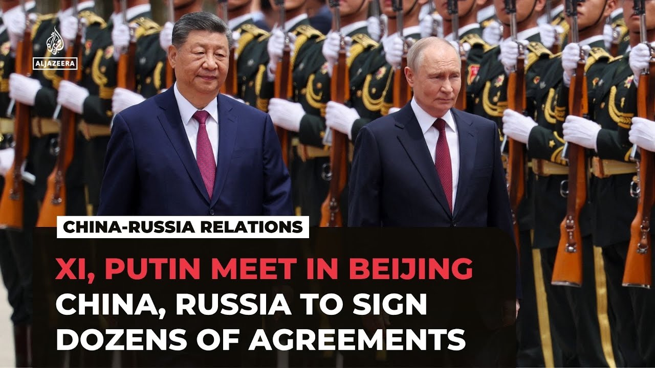 China’s Xi Jinping and Russian President Vladimir Putin meet in Beijing