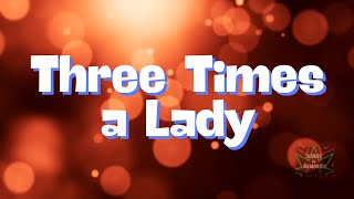 &quot;THREE TIMES A LADY&quot; by LIONEL RICHIE with LYRICS