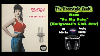 Nana "Be My Baby" (Hollywood's Club Mix) Latin Freestyle Music 1991