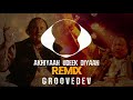 Akhiyaan Udeek Diyaan Remix Ustad Nusrat Fateh Ali Khan GROOVEDEV