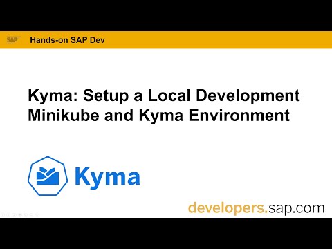 Setup a Local Development Minikube and Kyma Environment