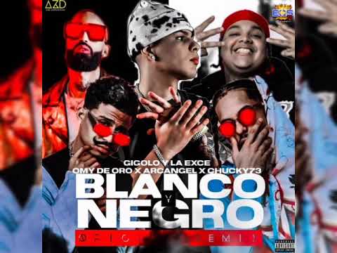 Gigolo Y La Exce X Omy De Oro X Arcangel X Chucky73 - Blanco Y Negro (Full Remix)