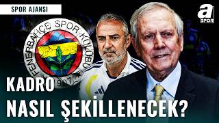 Fenerbahçe’de Transfer Sonrası Yeni Kadro Planı