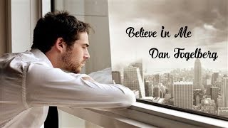 Believe In Me - Dan Fogelberg (tradução) HD