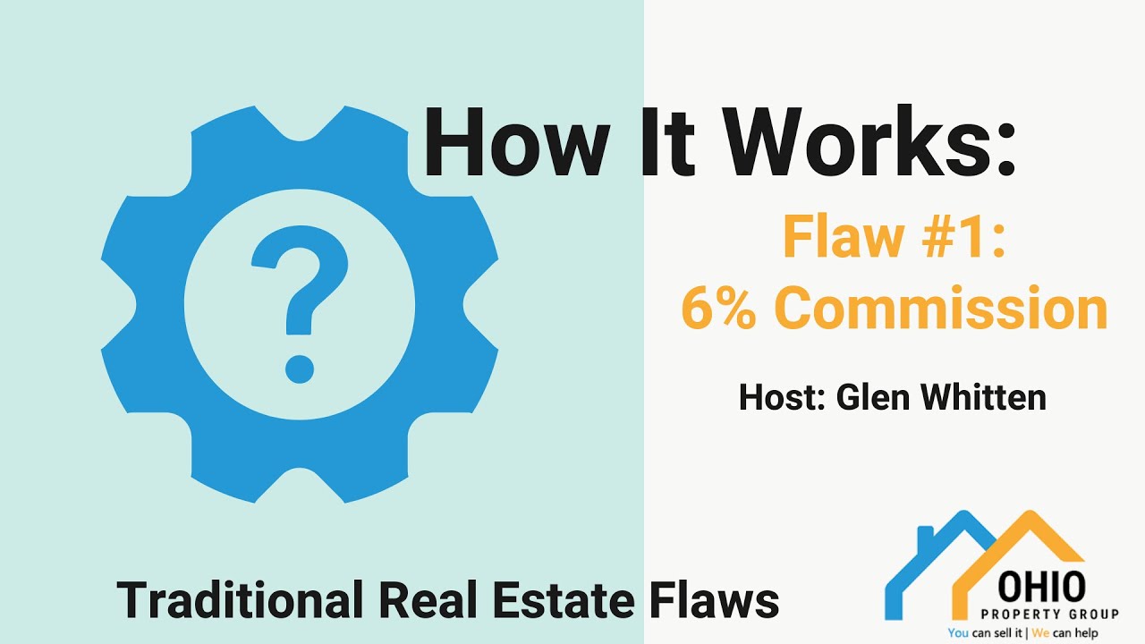 Traditional Real Estate Flaw #1: The 6% Commission