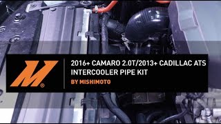 2016+ Chevrolet Camaro/2013-2019 Cadillac ATS Intercooler Pipes Installation Guide By Mishimoto