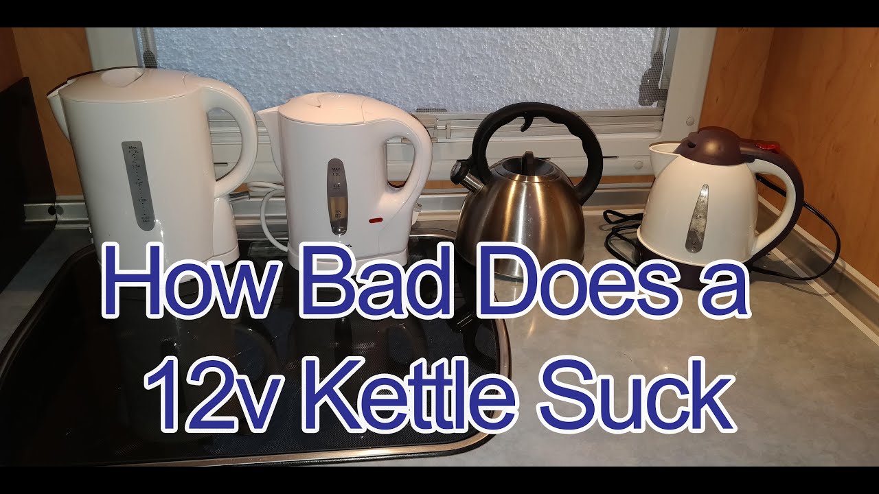How bad does a 12volt kettle suck