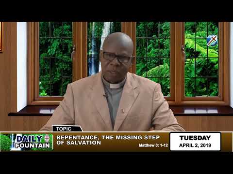 DAILY FOUNTAIN OF APRIL 2, 2019 - VEN. CHUKWUDUM ONWUKA