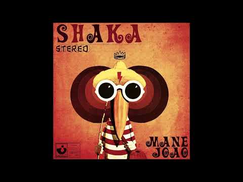 Shaka - Mané João ( 2018 )